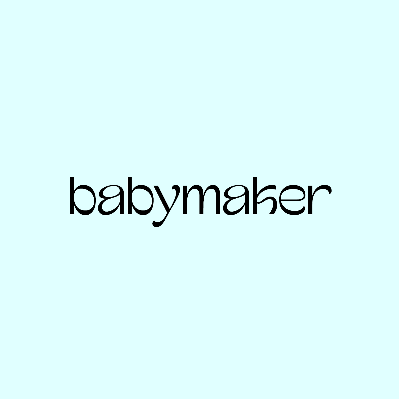 Babymaker